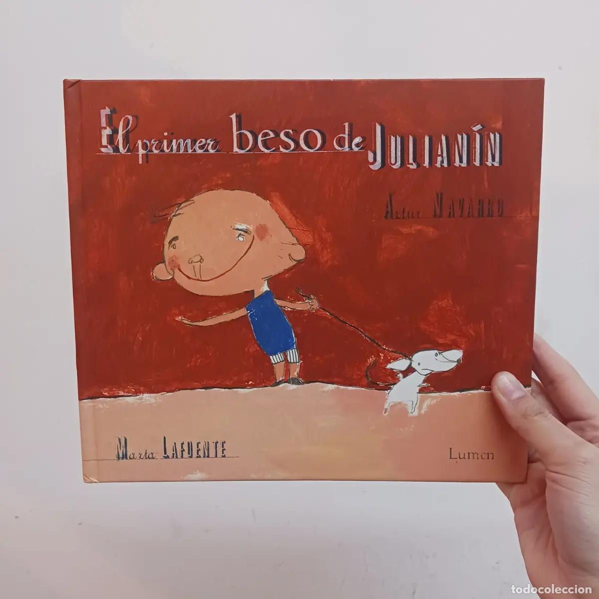 Libri di seconda mano: El primer beso de Julianin - Artur Navarro