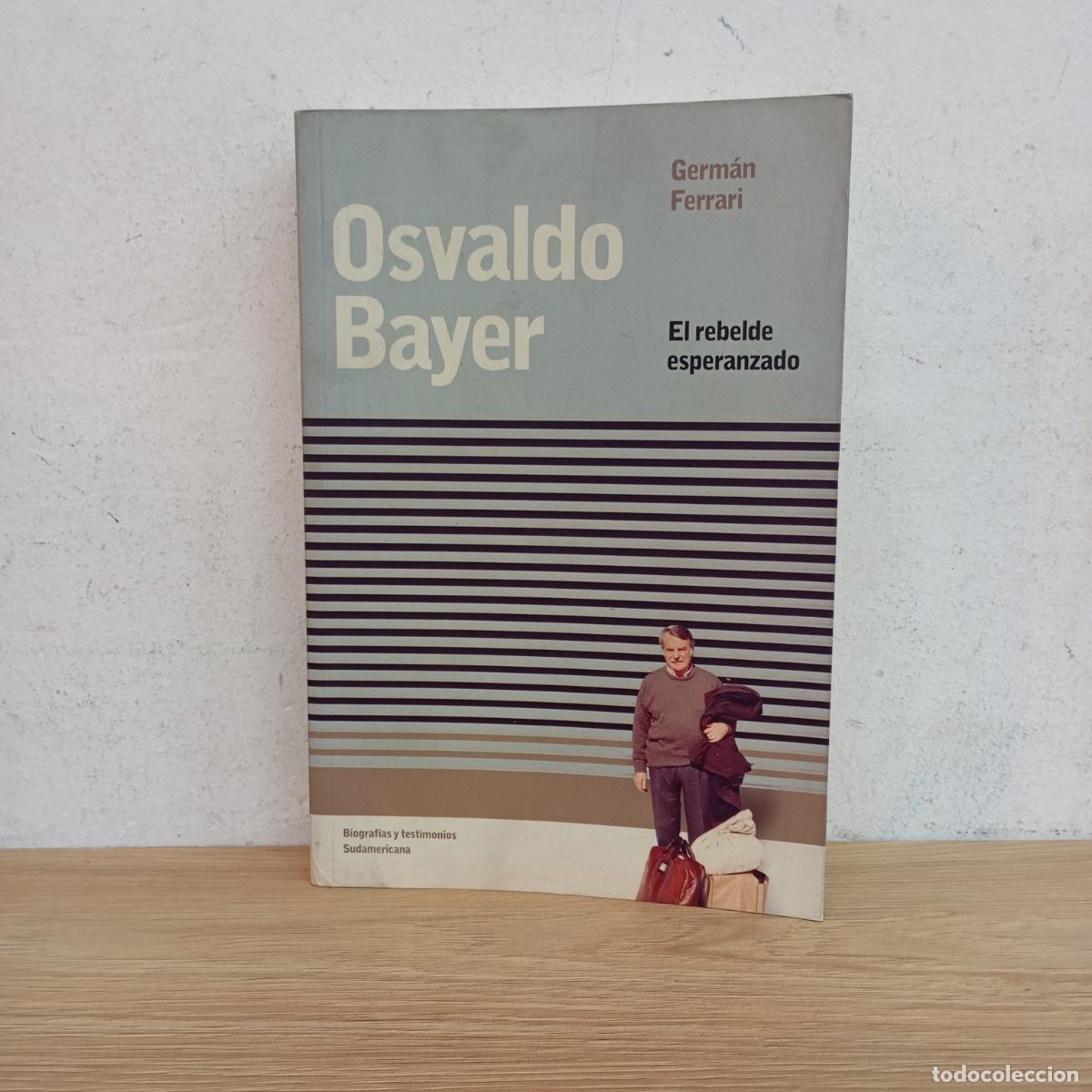 Libros: El rebelde esperanzado - Germ&aacute;n Ferrari - Foto 1