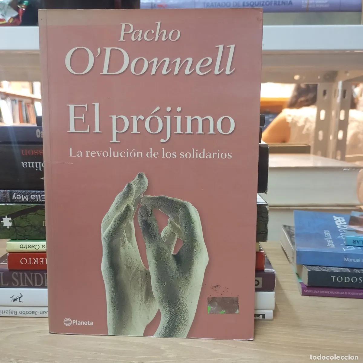 Libros: El pr&oacute;jimo - Pacho ODonnell - Foto 1