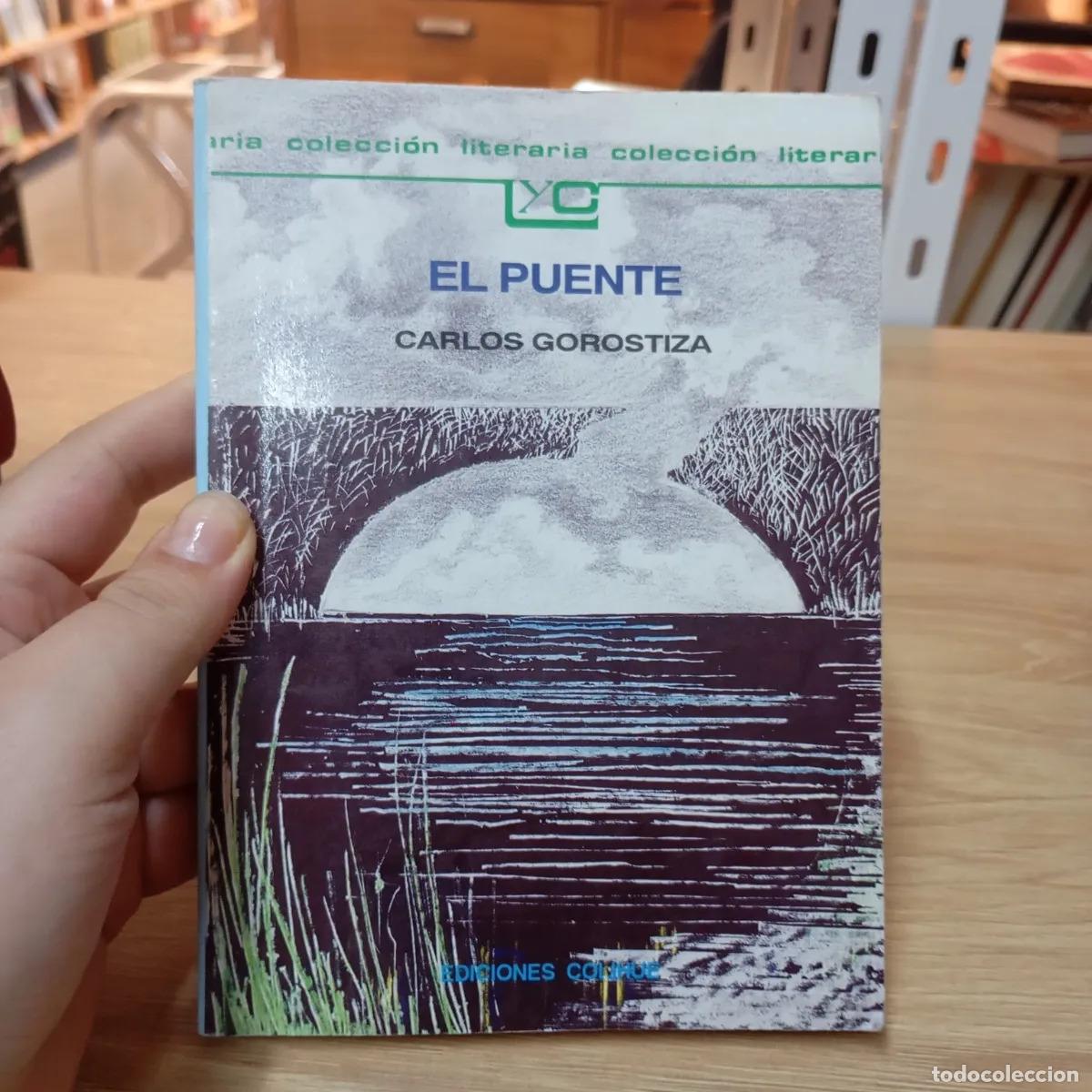 Libros: El puente - Carlos Gorostiza - Foto 1