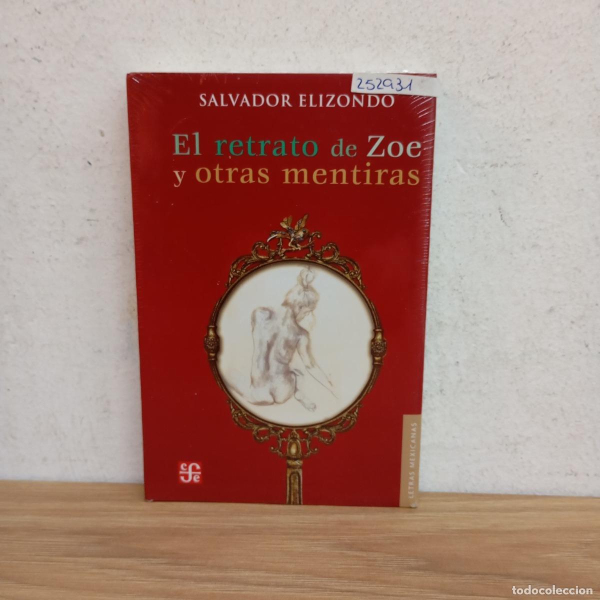 B&uuml;cher: El retrato de Zoe y otras mentiras - Salvador Elizondo