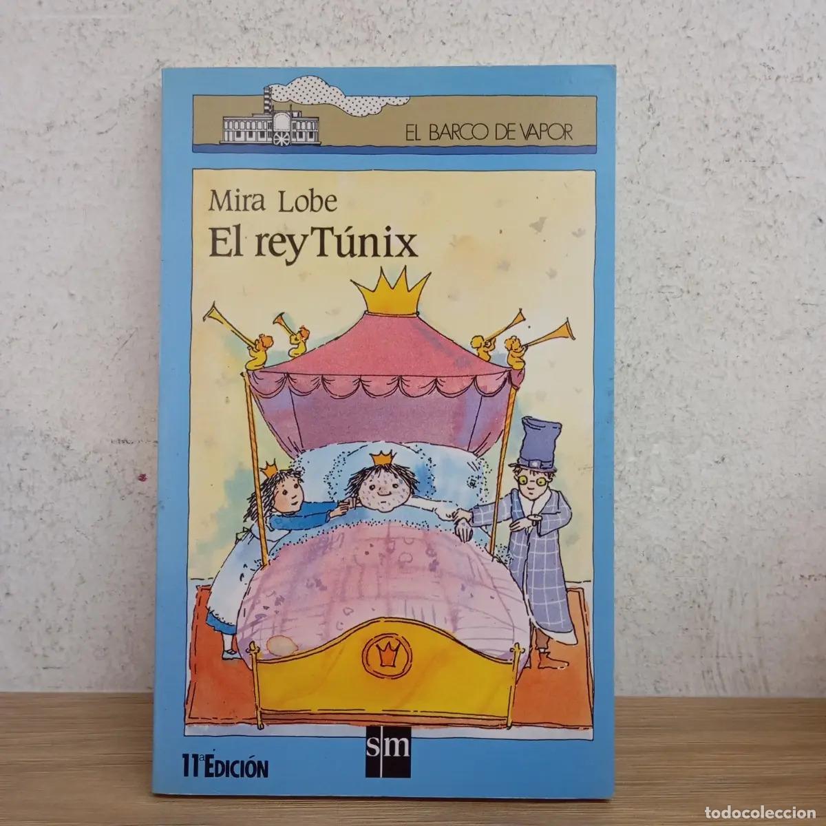 Libros: El rey T&uacute;nix - Mira Lobe - Foto 1