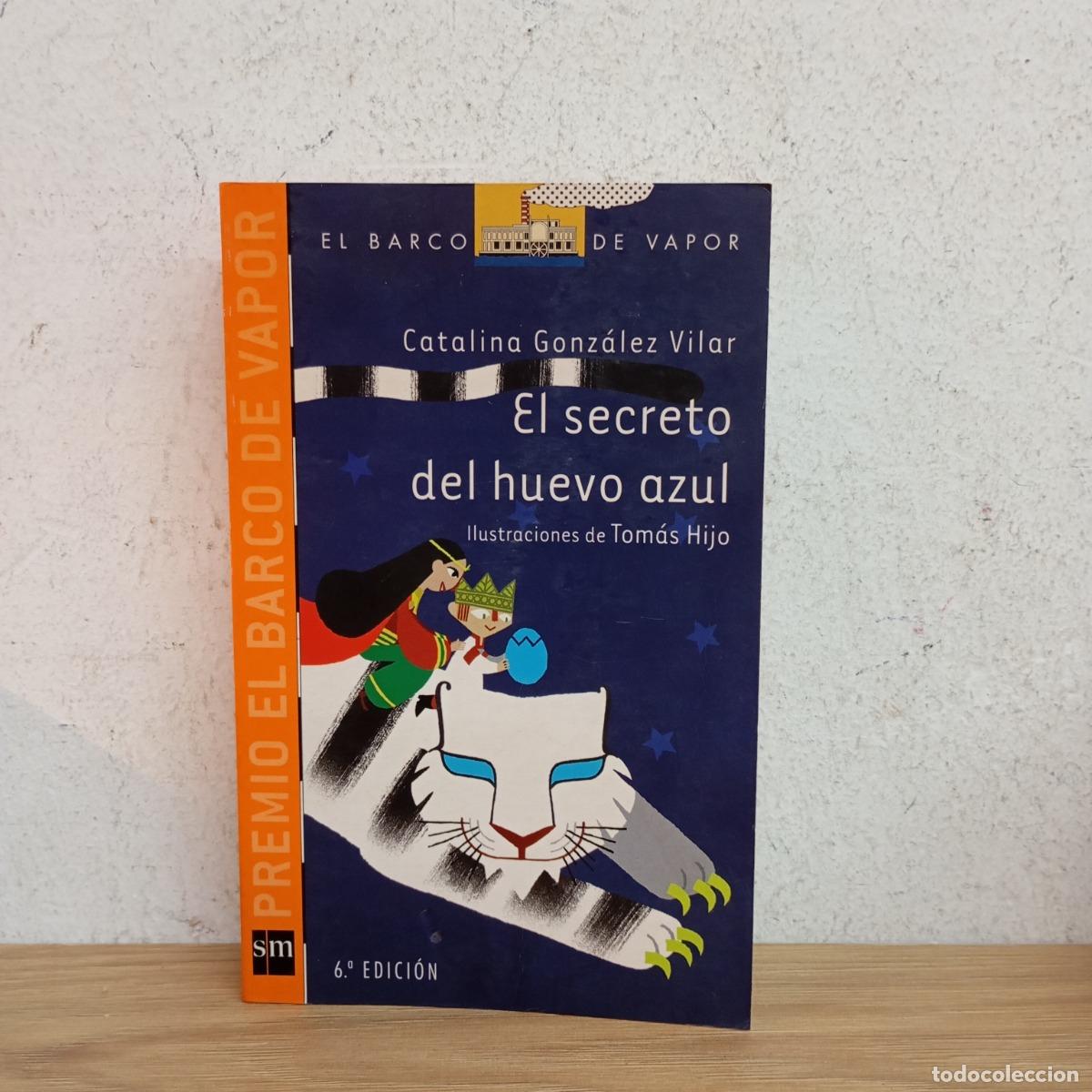 B&uuml;cher: El secreto del huevo azul - Catalina Gonz&aacute;lez Vilar