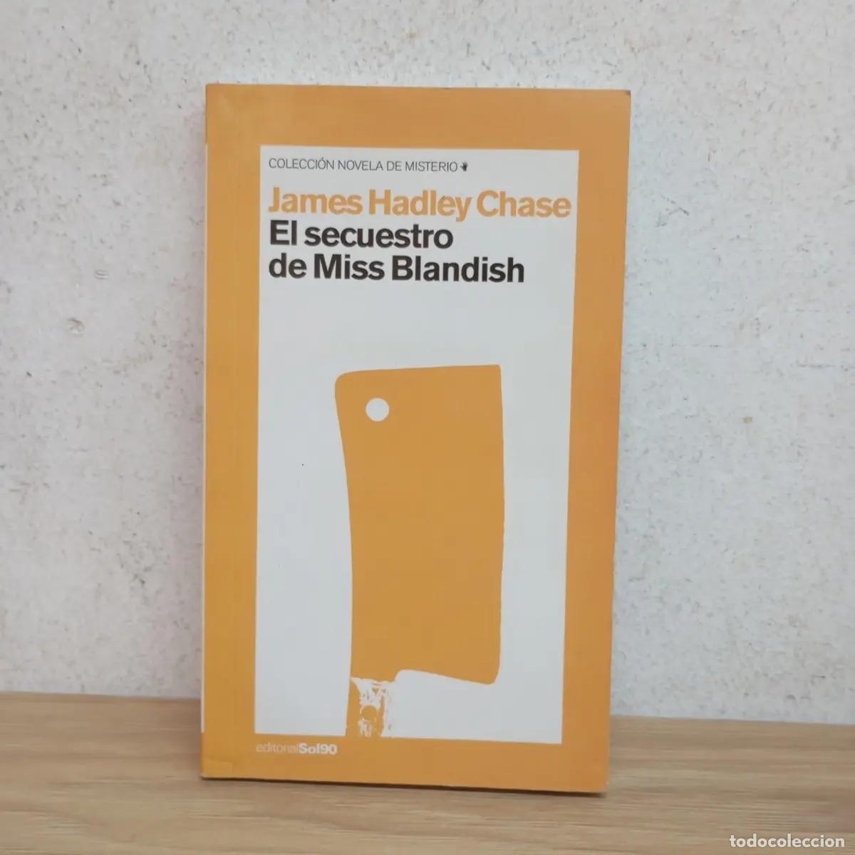 B&uuml;cher: El secuestro de Miss Blandish - James Hadley Chase
