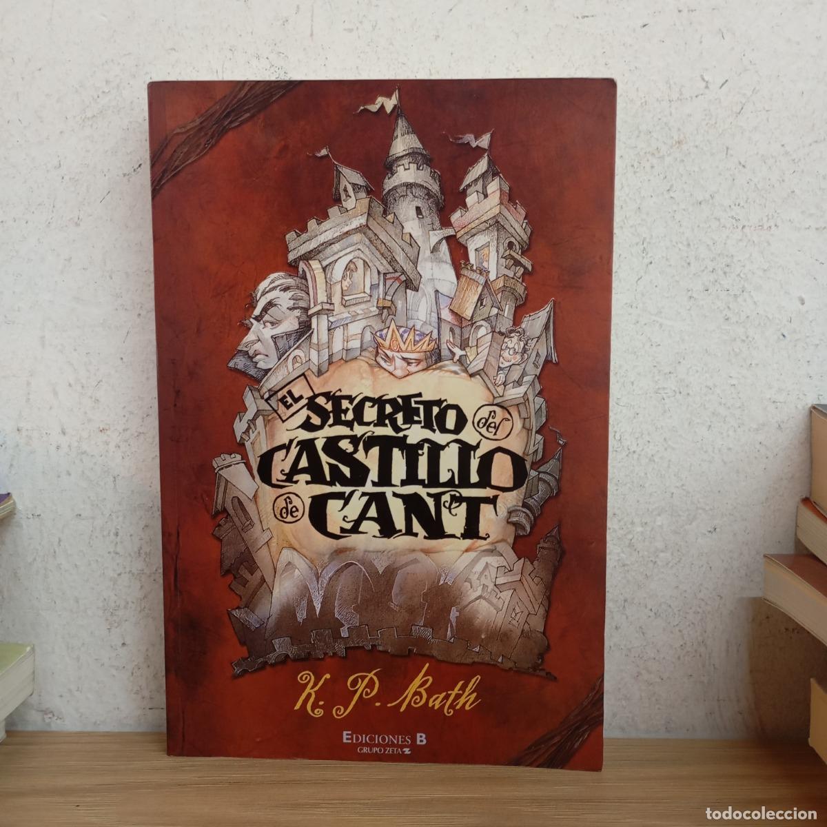B&uuml;cher: El secreto del castillo de Cant - K. P. Bath