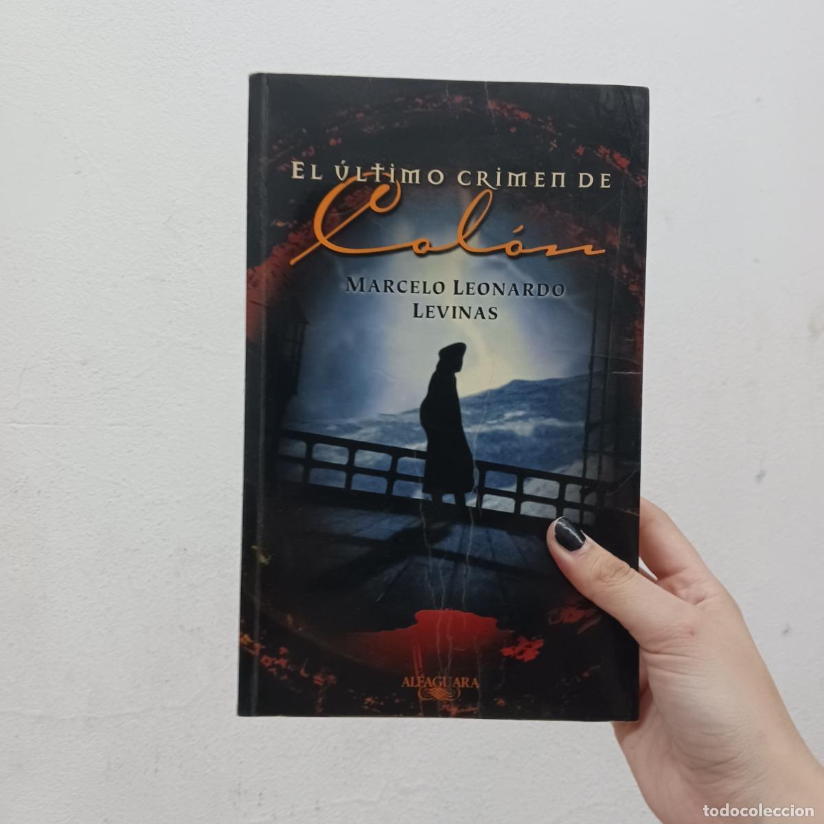 B&uuml;cher: El ultimo crimen de Colon (det.) - Marcelo leonardo Levinas