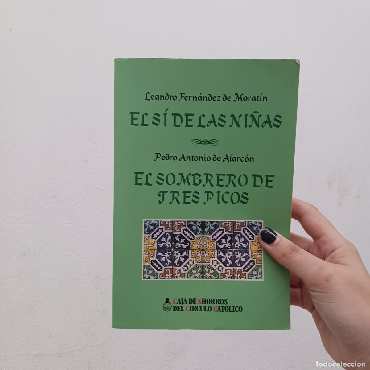 Livros em segunda m&atilde;o: El si de las ni&ntilde;as. El sombrero de tres picos - Moratin, Alarcon