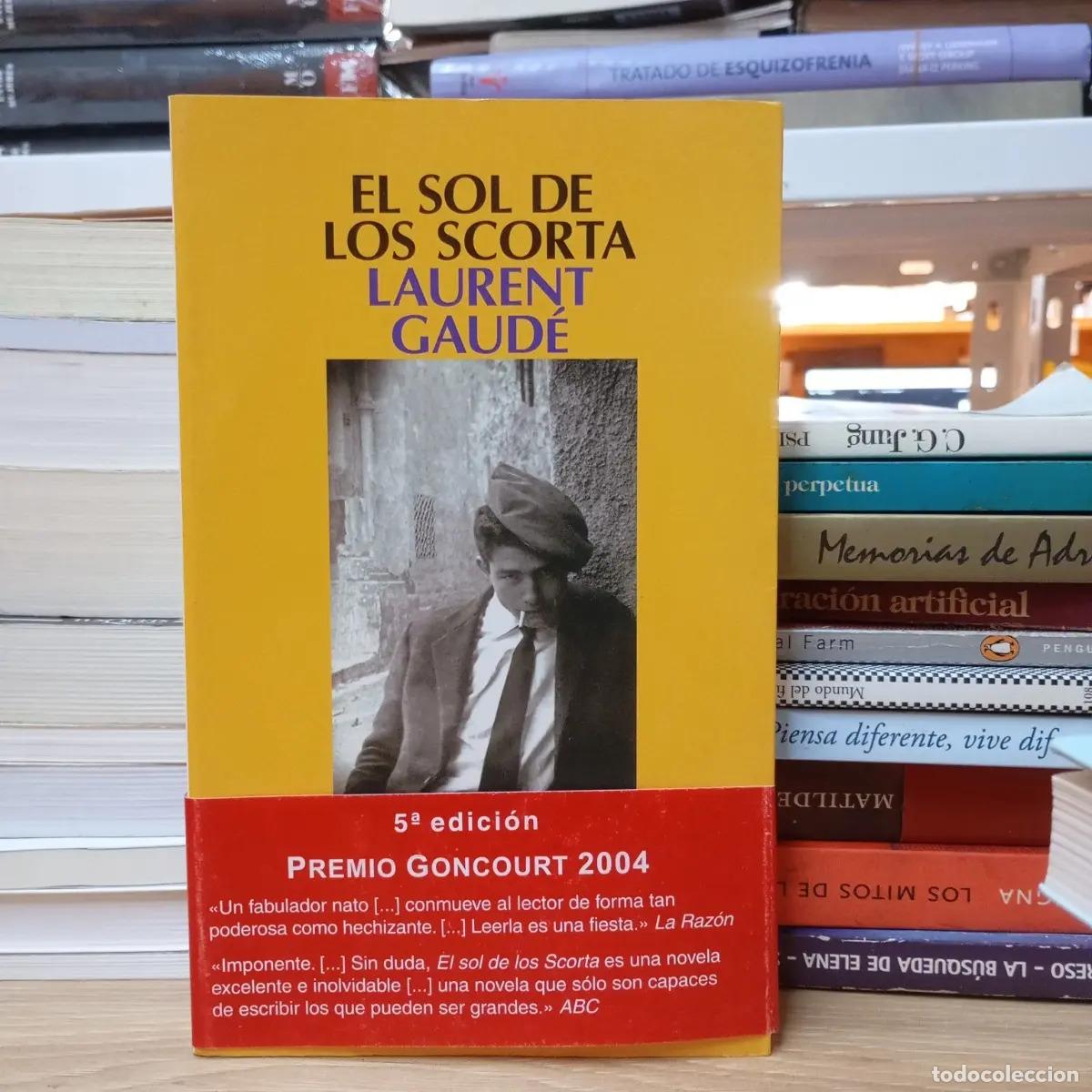 B&uuml;cher: El sol de los Scorza - Laurent Gaud&eacute;