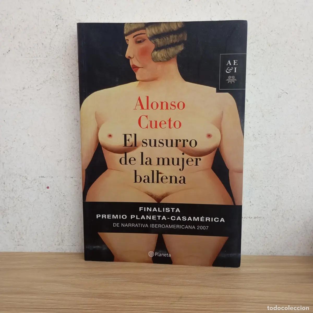 Libri di seconda mano: El susurro de la mujer ballena - Alonso Cueto