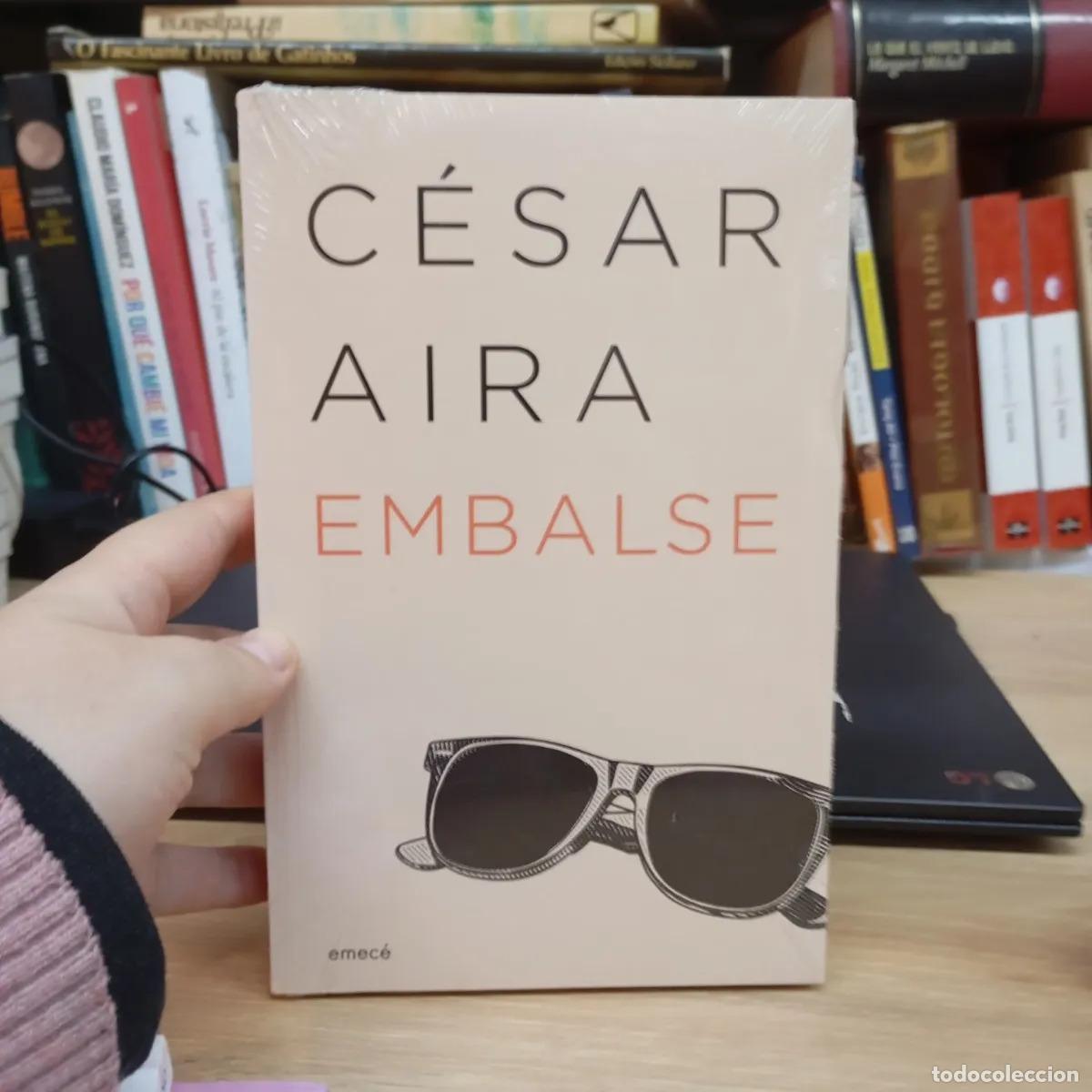 Livres: Embalse - C&eacute;sar Aira