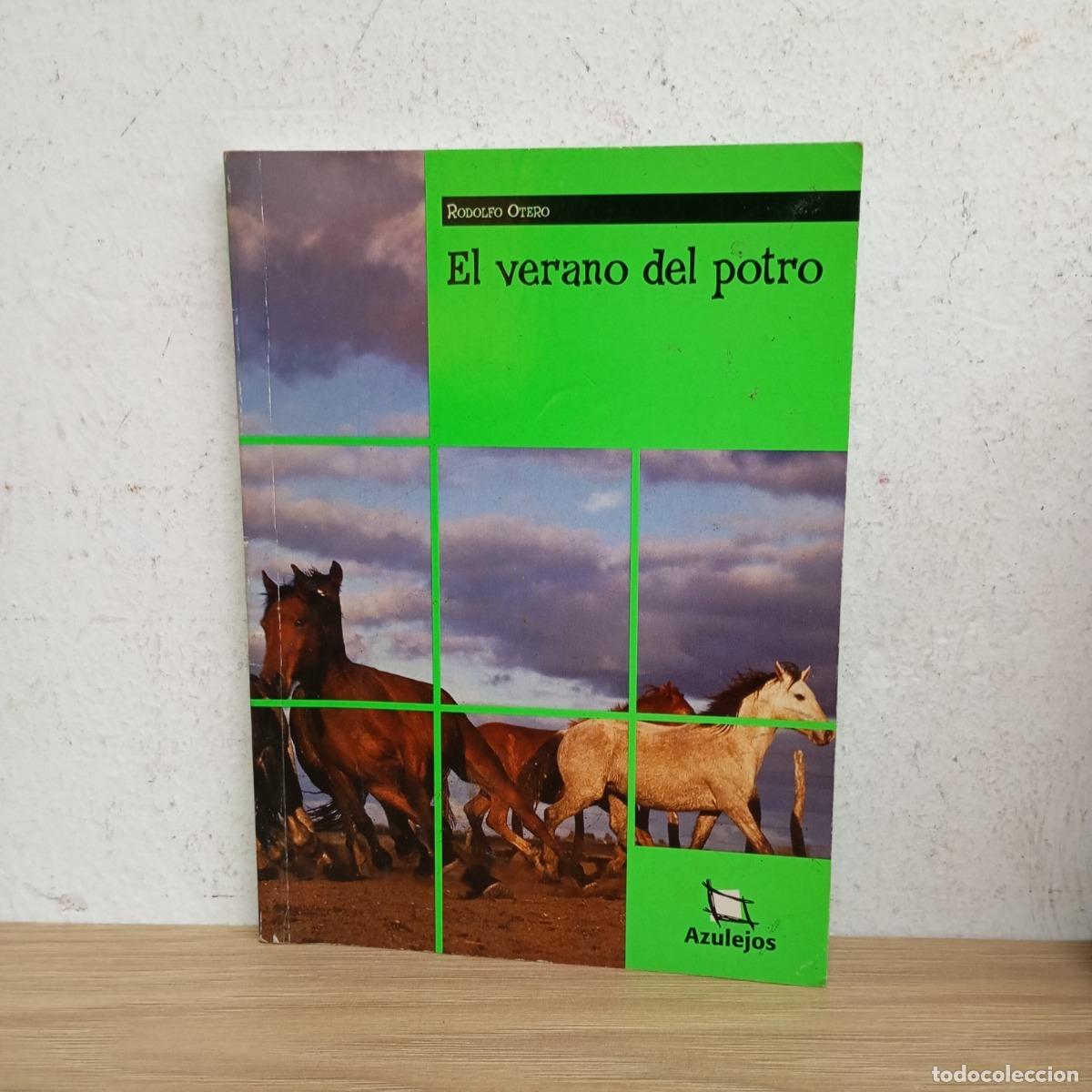 Libri di seconda mano: El verano del potro - Rodolfo Otero