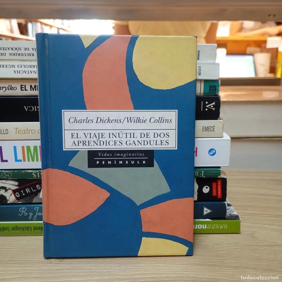 Livres: El viaje in&uacute;til dedos aprendices gandules - Dickens, Collins