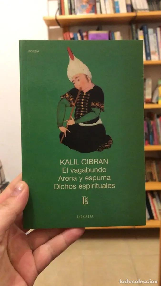 B&uuml;cher: El vagabundo - Arena y espuma - Dichos espirituales - Kalil Gibr&aacute;n