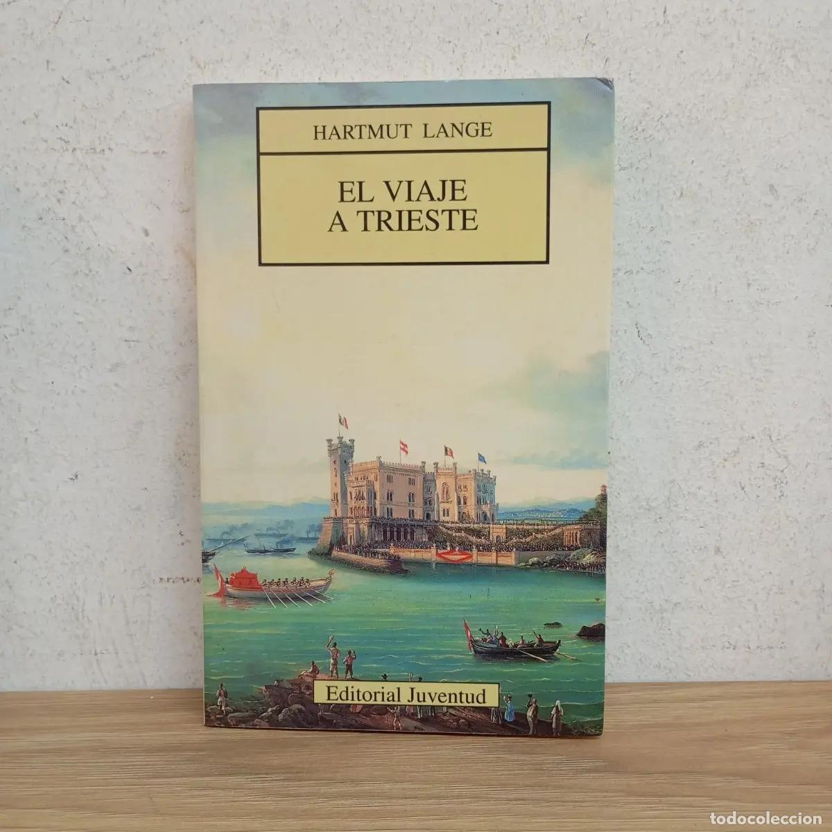 Libros: El viaje a Trieste - Hartmut Lange - Foto 1