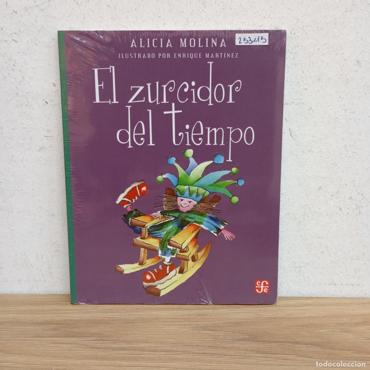 Libri di seconda mano: El zurcidor el tiempo - Alicia Molina