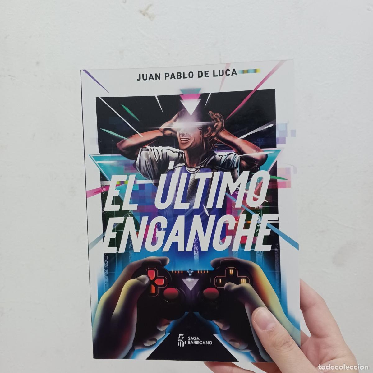 Libri di seconda mano: El &uacute;ltimo enganche - Juan Pablo de Luca