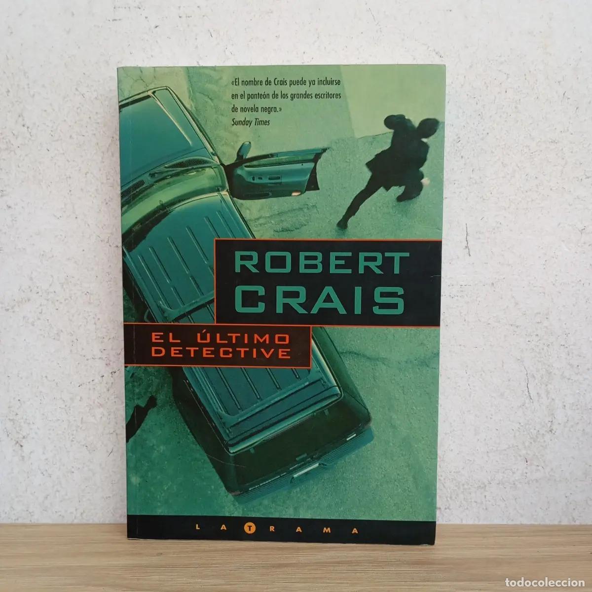 Libros: El &uacute;ltimo detective - Robert Crais