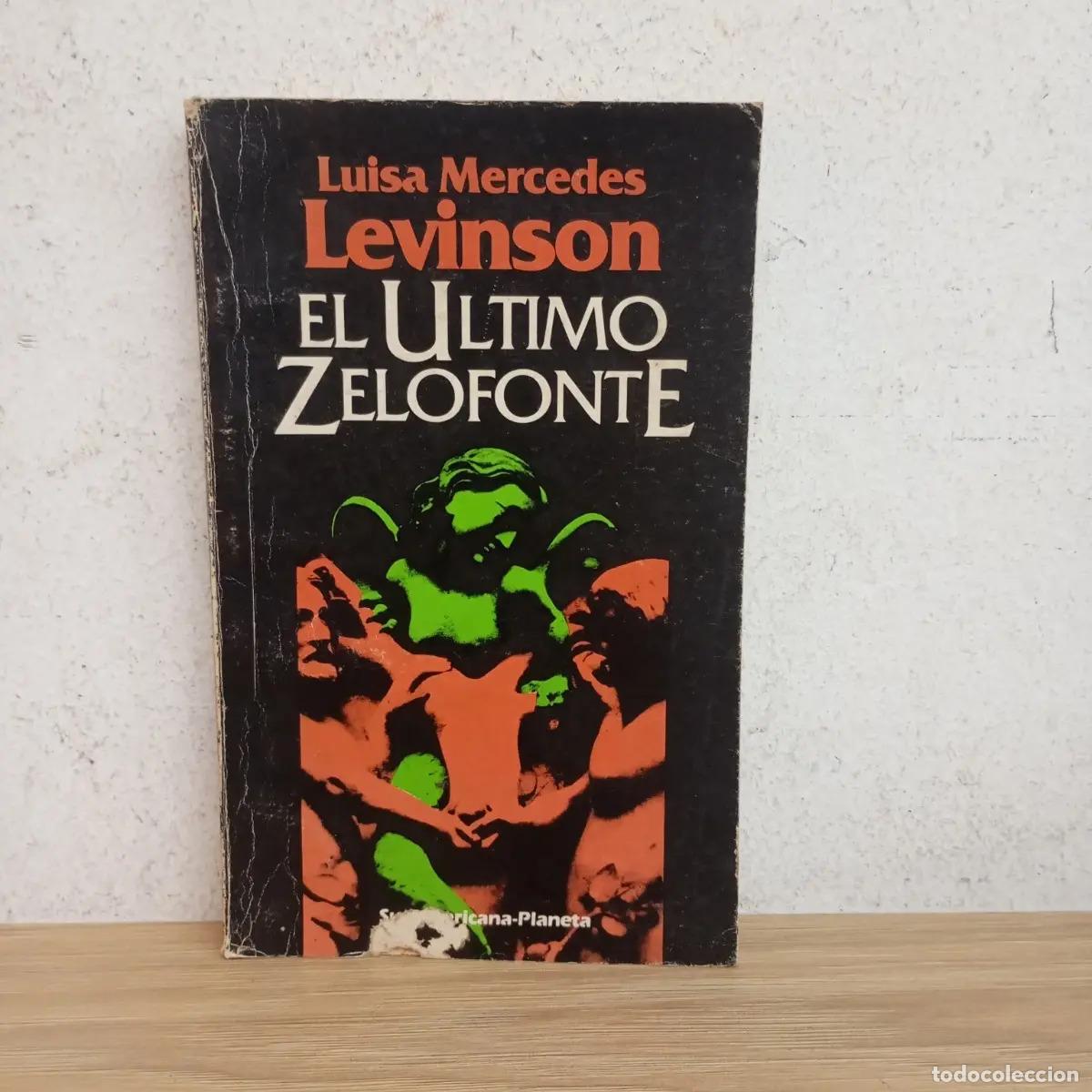 B&uuml;cher: El &uacute;ltimo zelofonte - Luisa Mercedes Levinson