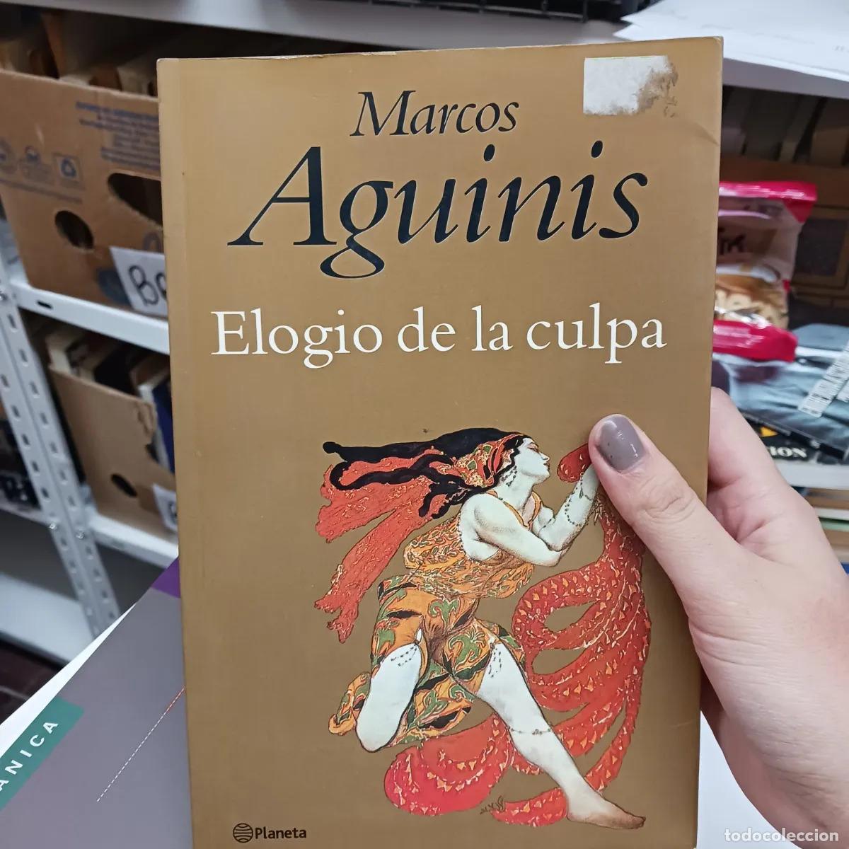 Libri di seconda mano: Elogio de la culpa - Marcos Aguinis