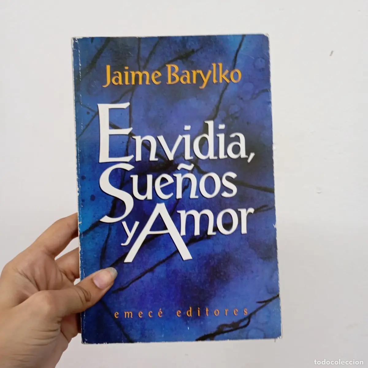 Libros: Envidia, sue&ntilde;os y amor - Jaime Barylko - Foto 1