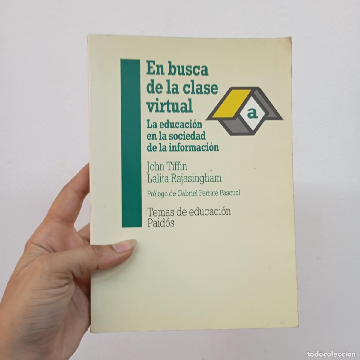Libri di seconda mano: En busca de la clase virtual - John Tiffin, Lalita Rajasingham