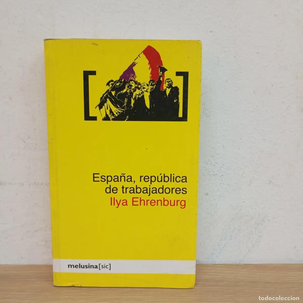 Livros em segunda m&atilde;o: Espa&ntilde;a, rep&uacute;blica de trabajadores - Ilya Ehrenburg