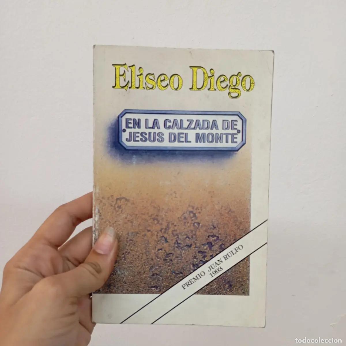 Libros: En la calzada de Jes&uacute;s del Monte - Eliseo Diego - Foto 1