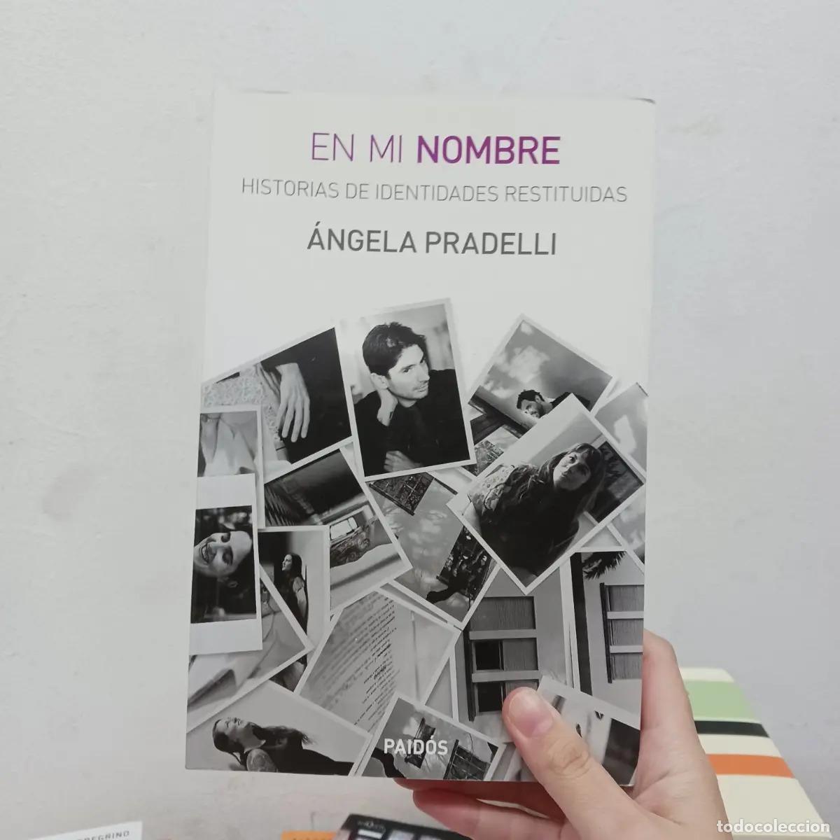 Libros: En mi nombre: historias de identidades restituidas - &Aacute;ngela Pradelli