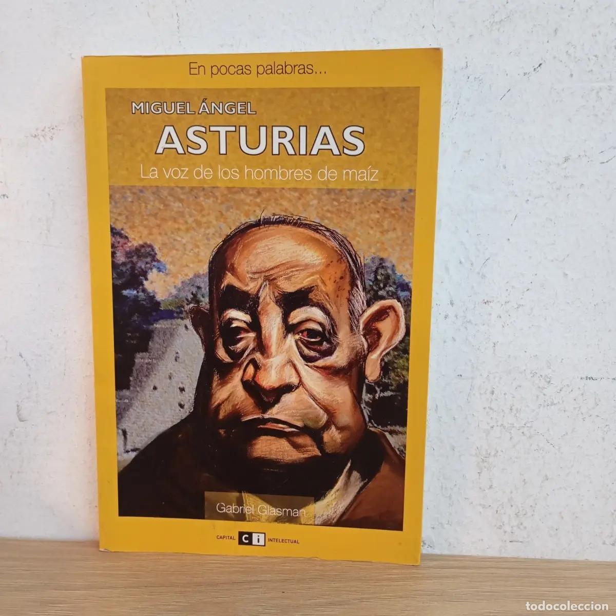 Libros: En pocas palabras... - Miguel &Aacute;ngel Asturias
