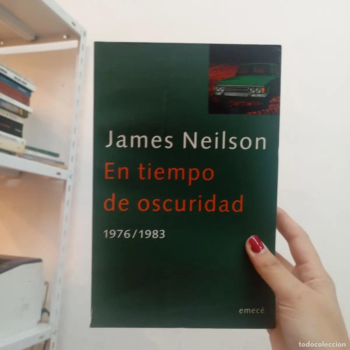 Livres: En tiempo de oscuridad - James Neilson