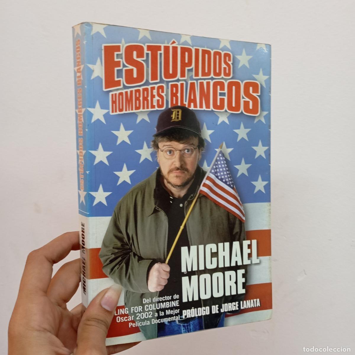 Libros: Est&uacute;pidos hombres blancos - Michael Moore - Foto 1