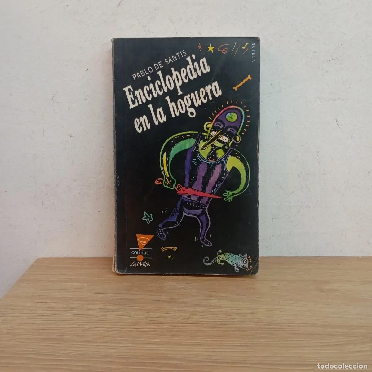 Libri di seconda mano: Enciclopedia en la hoguera - Pablo de Santis