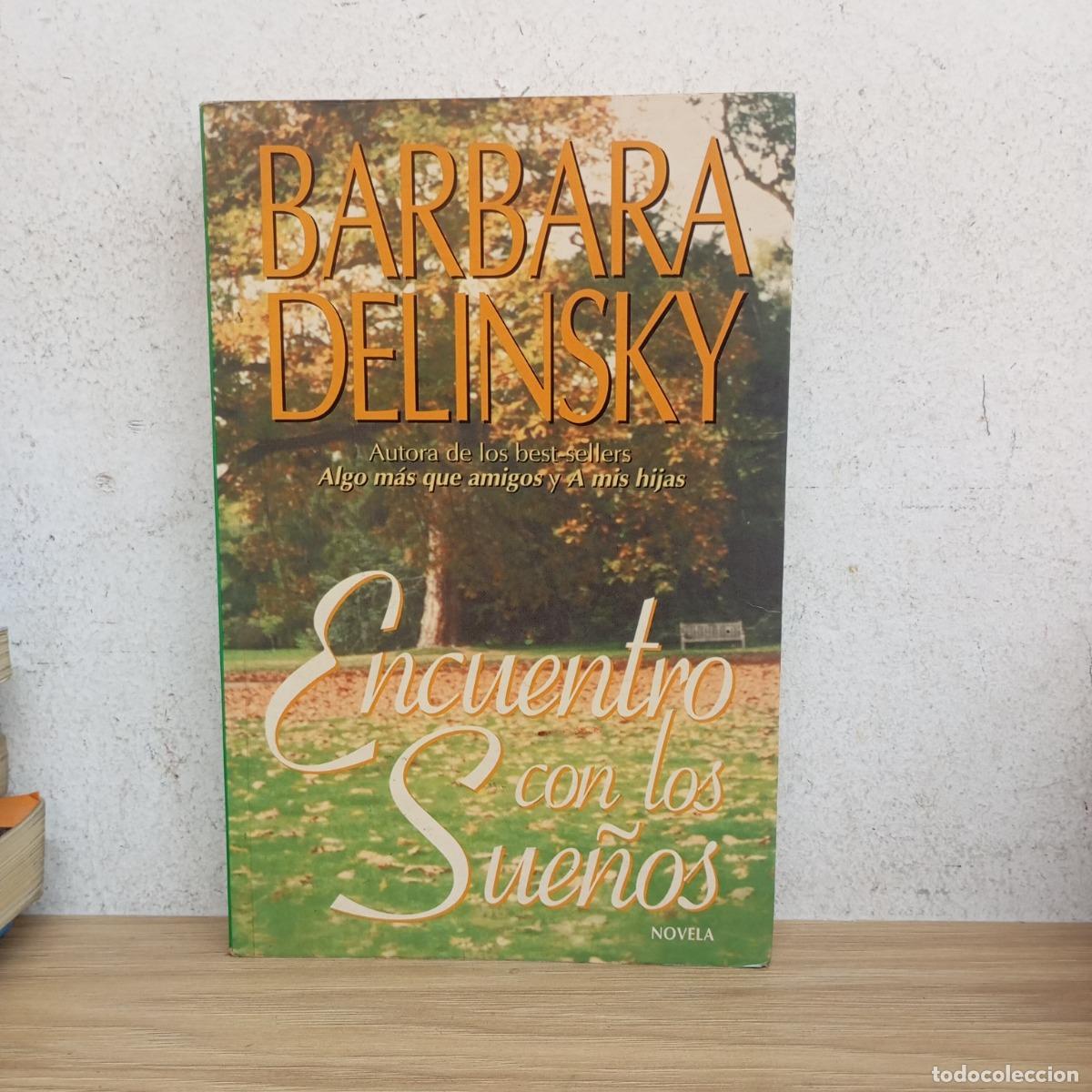 Libros: Encuentro con los sue&ntilde;os - Barbara Delinsky - Foto 1