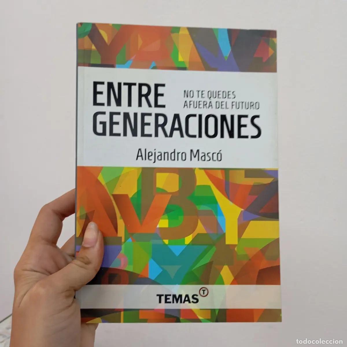 Livres: Entre generaciones - Alejandro Masc&oacute;