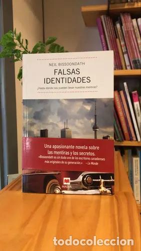 Livres: Falsas Identidades - Neil Bissoondath