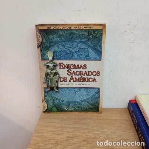 Livres: Enigmas sagrados de Am&eacute;rica - Michel Marcel-Levy