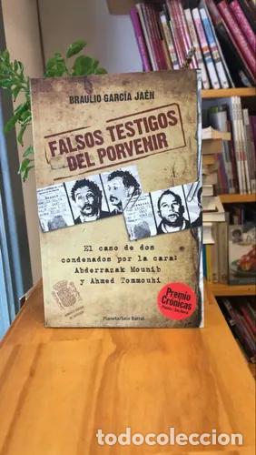 Livres: Falsos Testigos Del Porvenir - Braulio Garc&iacute;a Ja&eacute;n