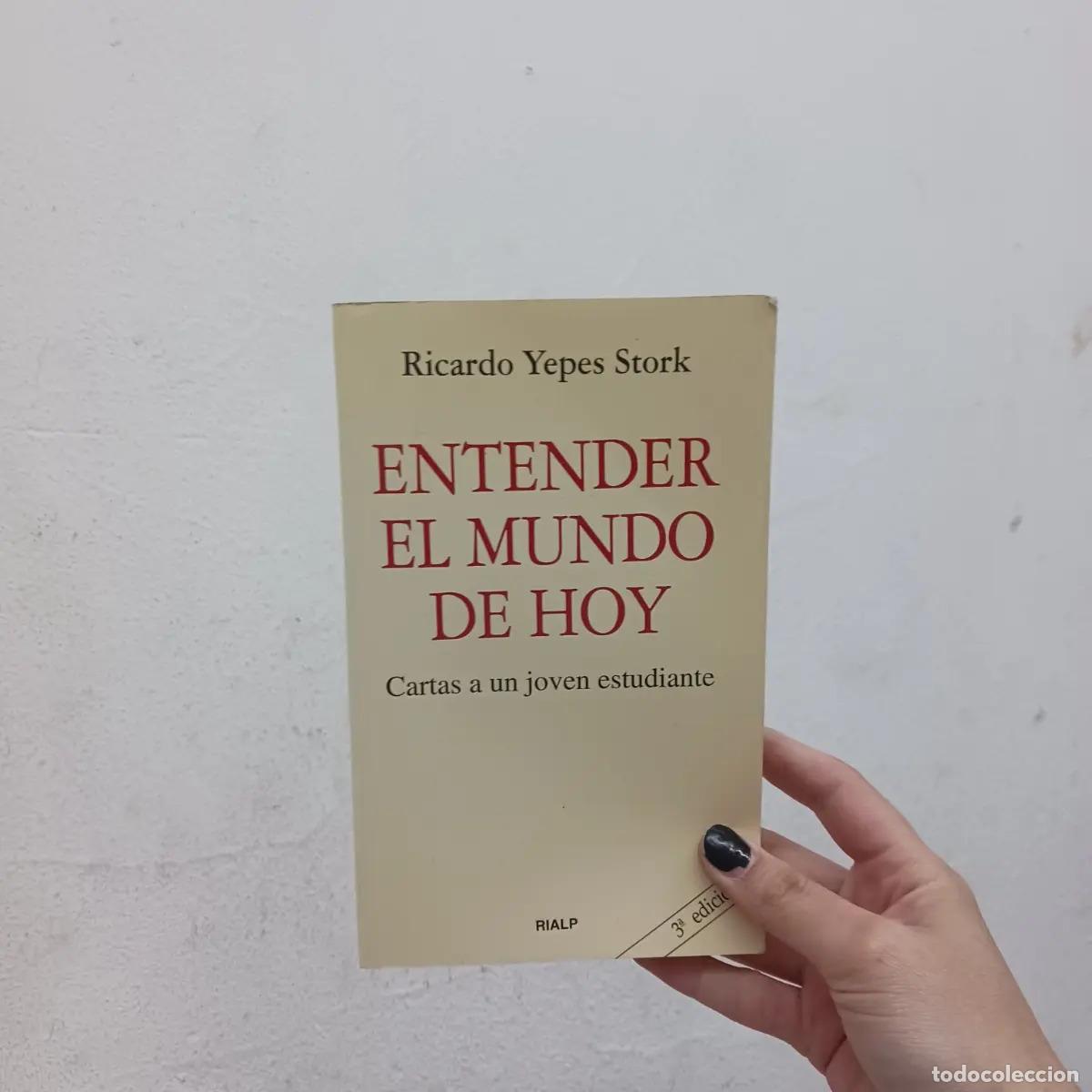 B&uuml;cher: Entender el mundo de hoy - Ricardo Yepes Stork