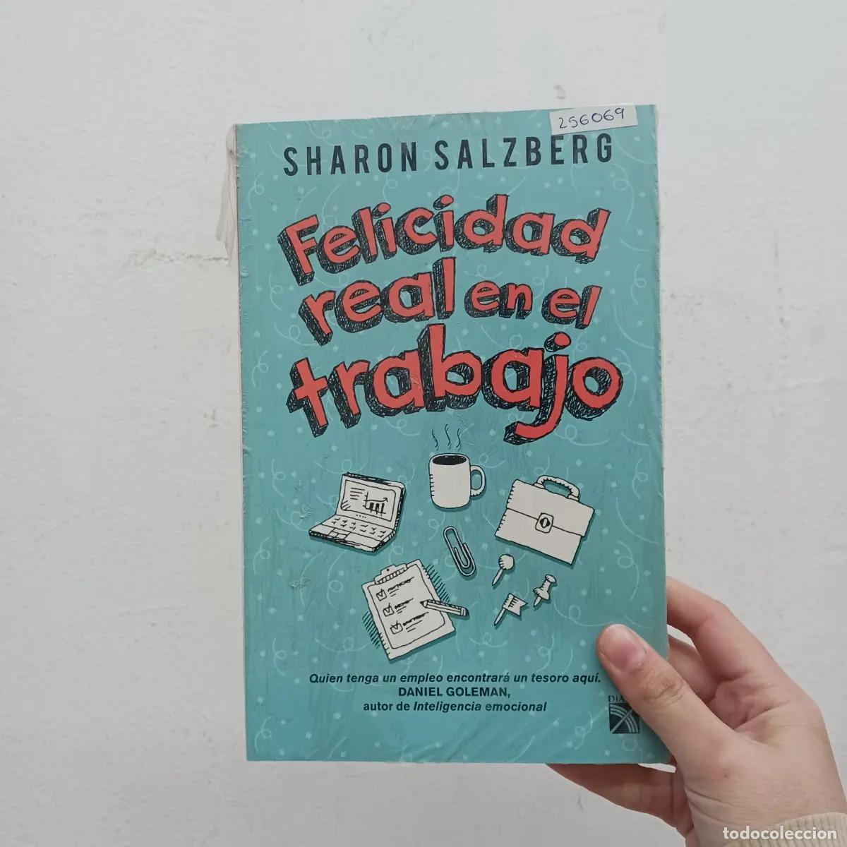 Libros: Felicidad real en el trabajo - Sharon Salzberg