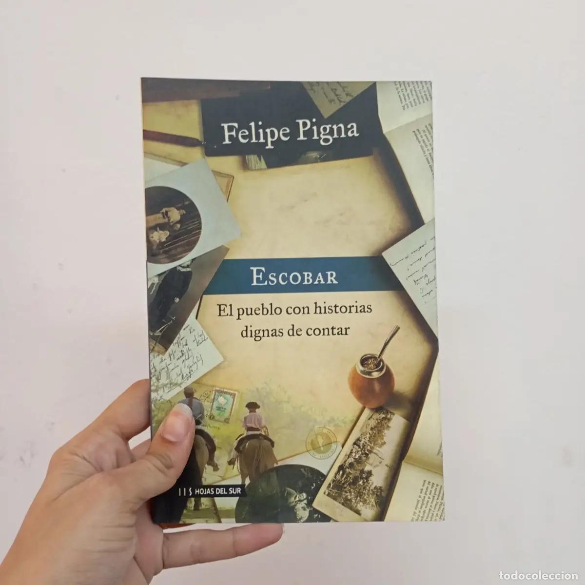 Libros: Escobar - Felipe Pigna - Foto 1