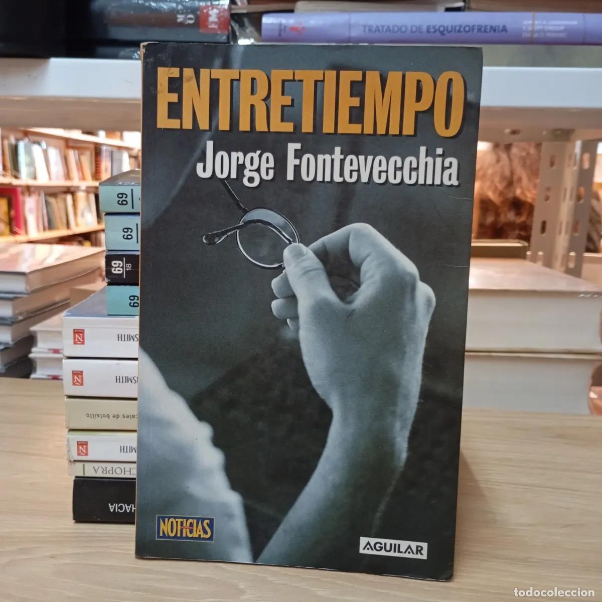 Libros: Entretiempo - Jorge Fontevecchia - Foto 1