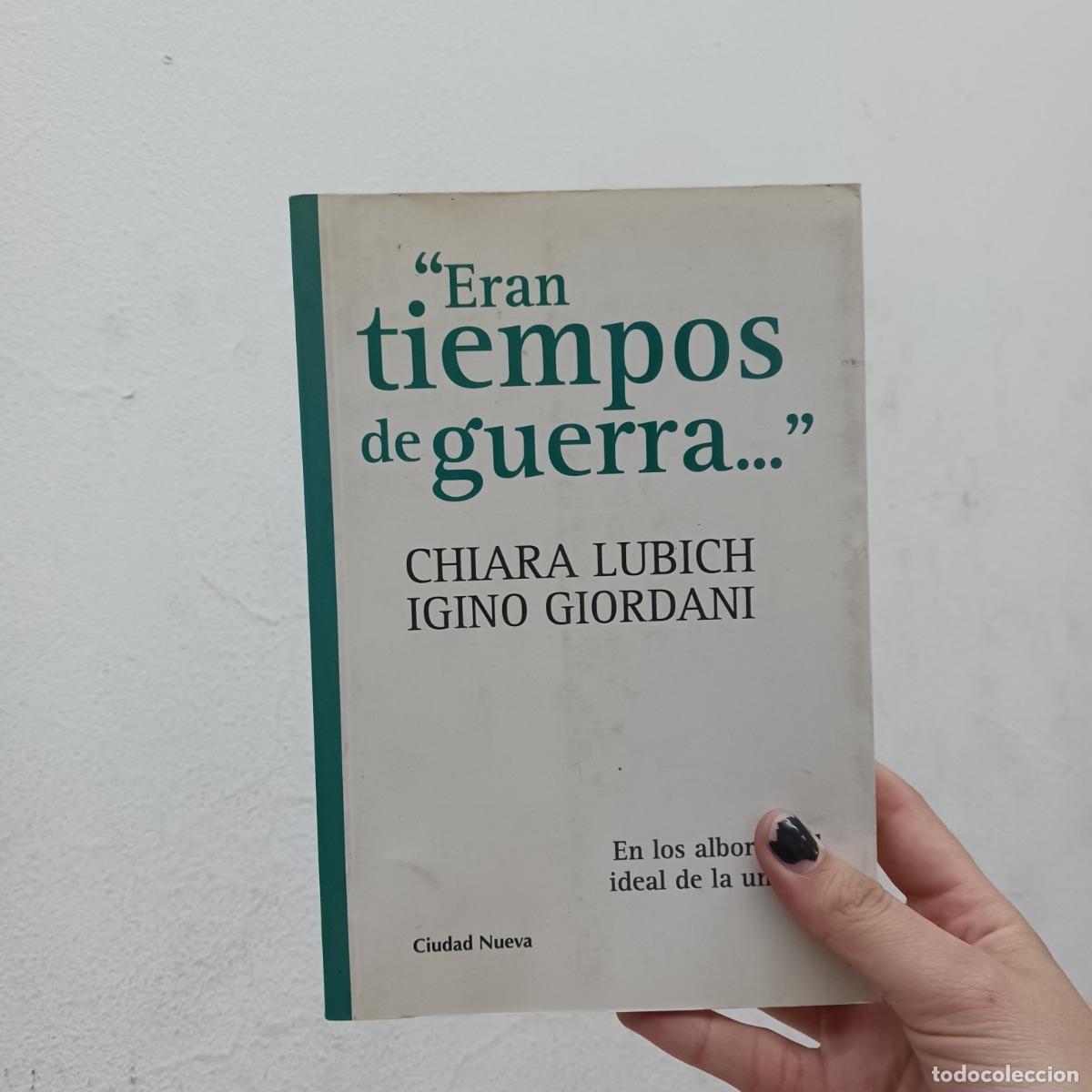 Libri di seconda mano: Era tiempos de guerra... - Chiara Lubich, Igino Giordani