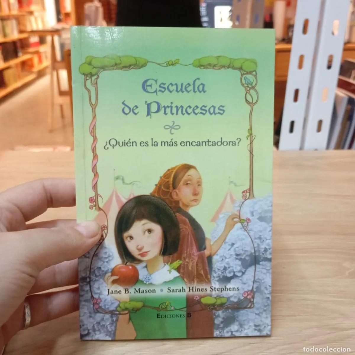 Libri di seconda mano: Escuela de princesas &iquest;qui&eacute;n es la m&aacute;s encantadora? - Mason, Stephens