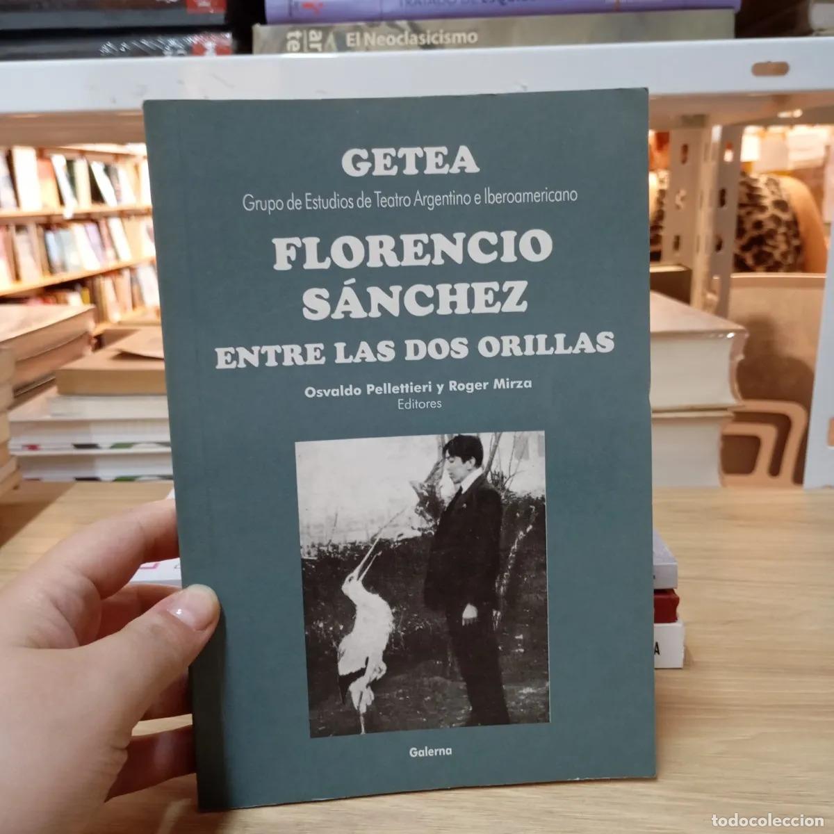 books: Florencio S&aacute;nchez entre las dos orillas - Osvaldo Pellettieri