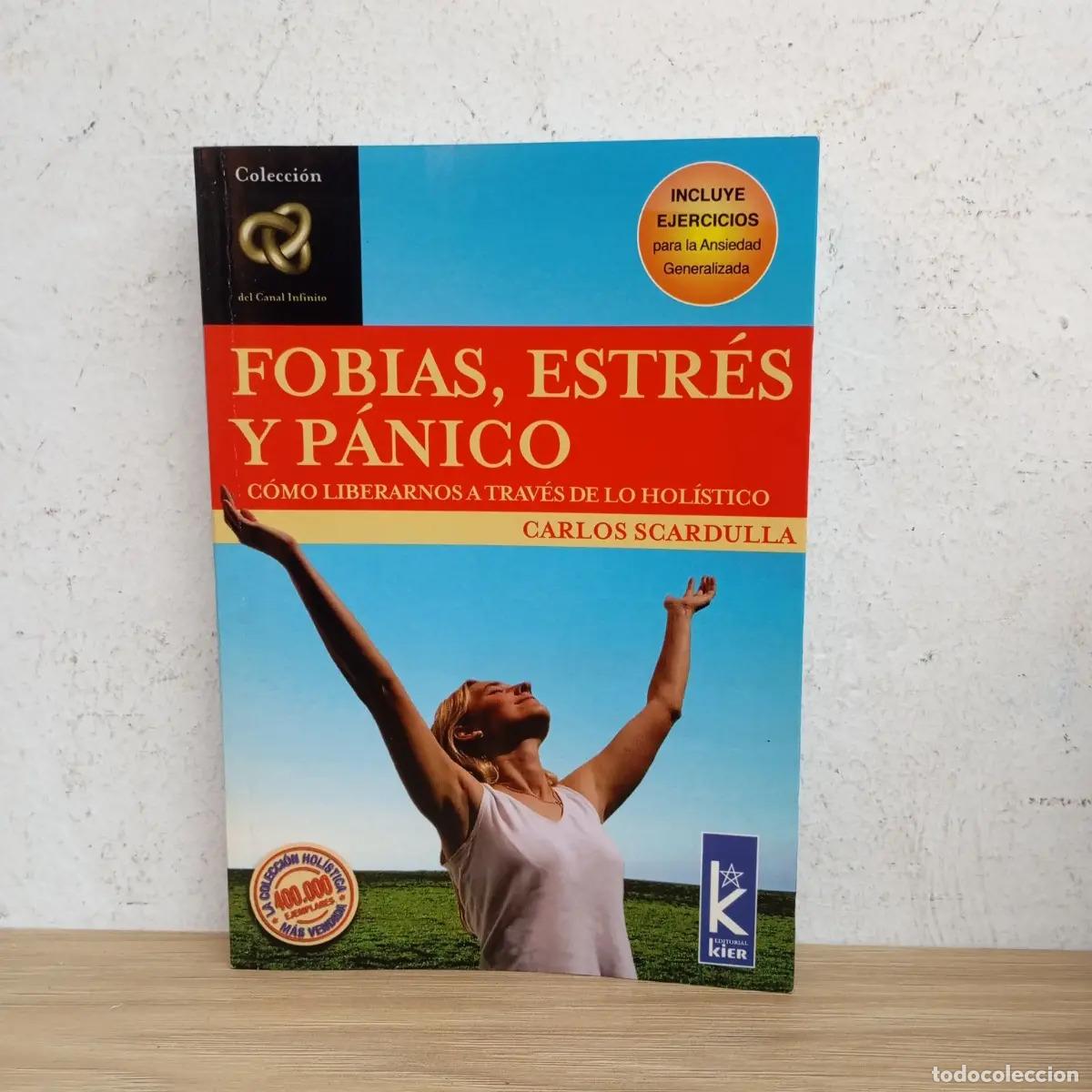 Libri di seconda mano: Fobias, estr&eacute;s y p&aacute;nico (subr) - Carlos Scardulla