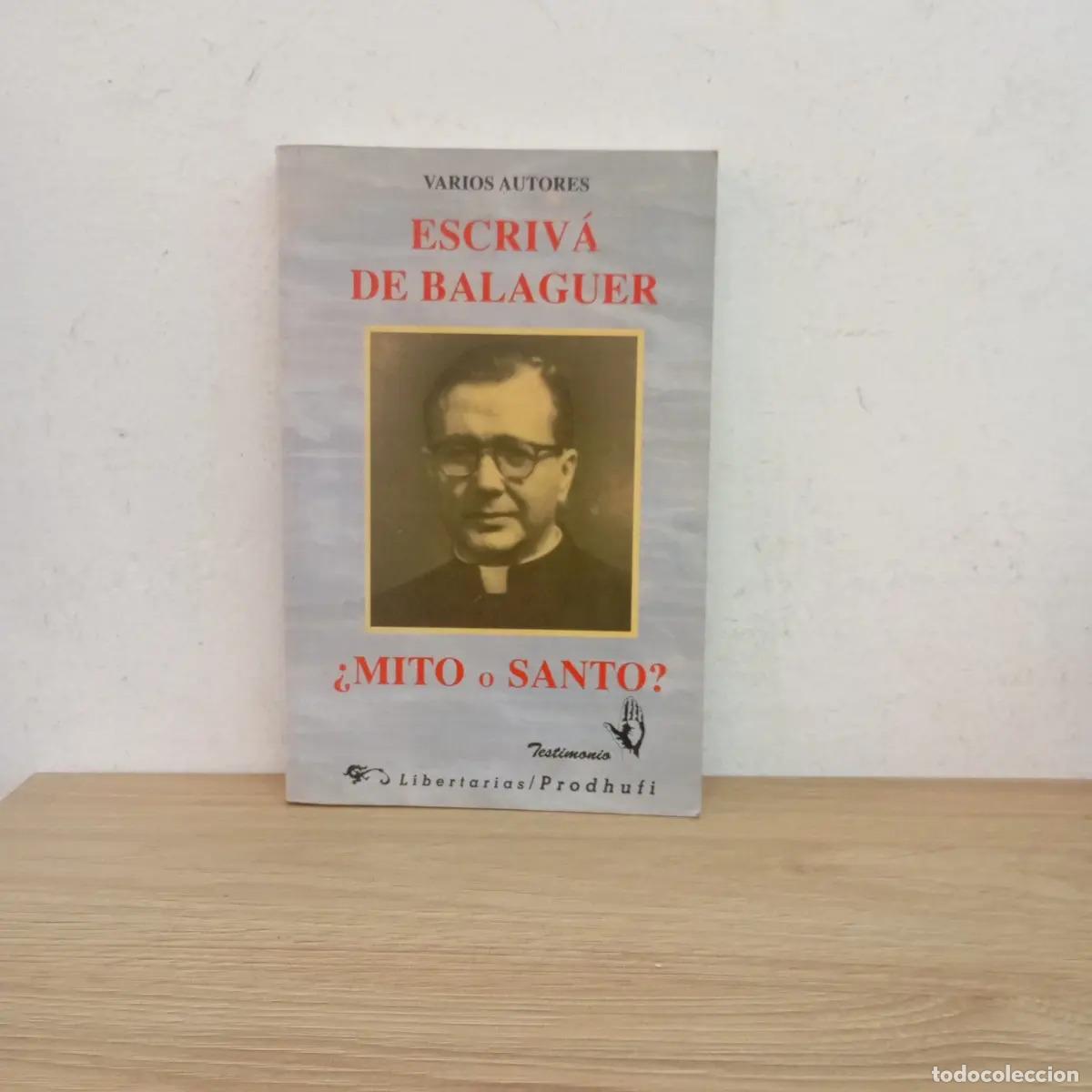 Libros: Escriv&aacute; de Balaguer: mito o santo? - VVAA