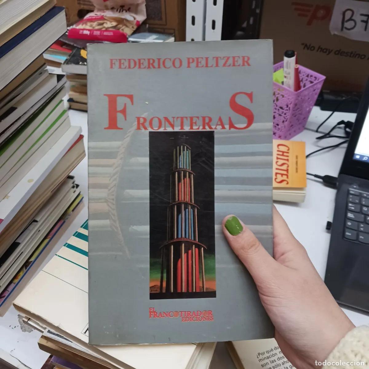 Libros: Fronteras - Federico Peltzer - Foto 1