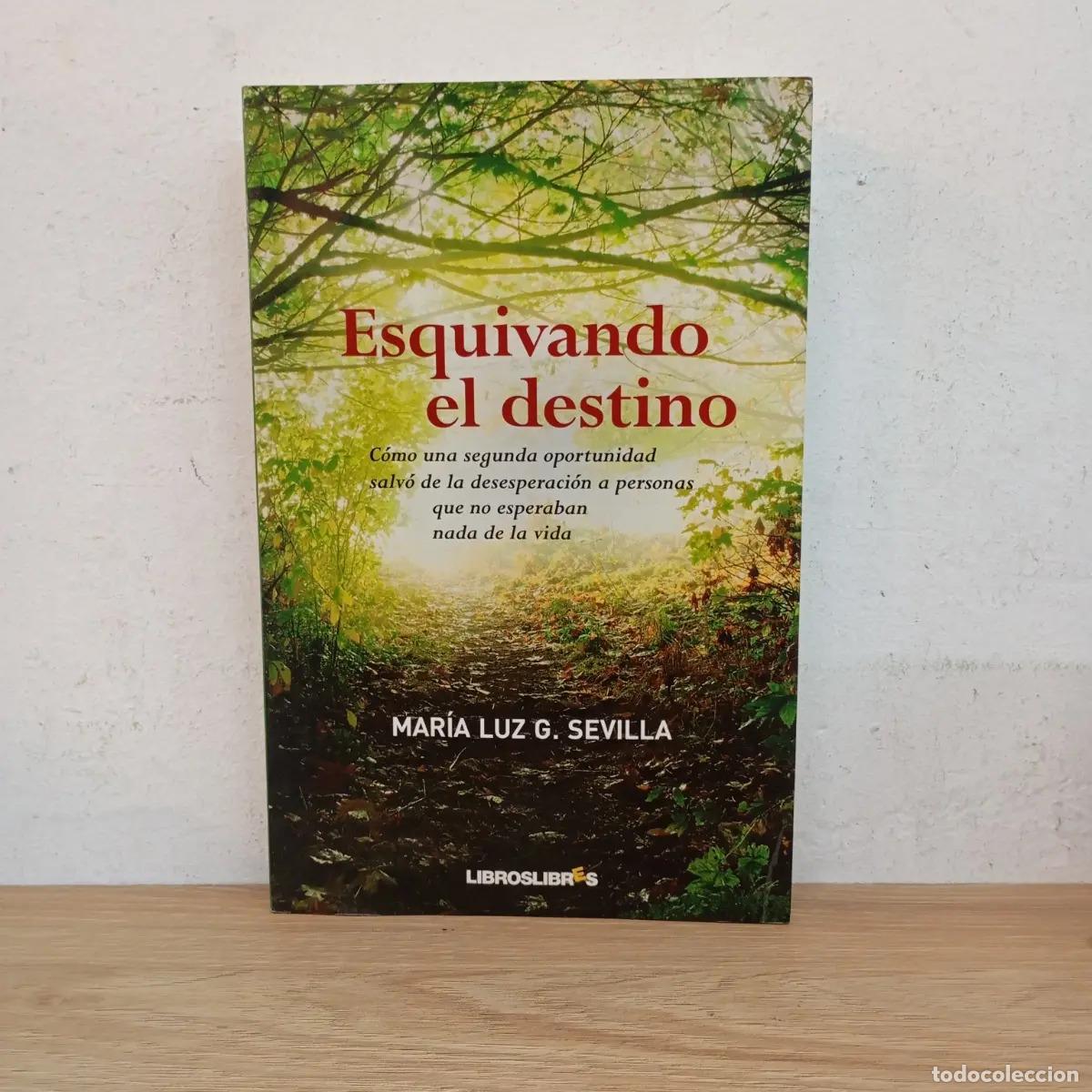 Livres: Esquivando el destino - Mar&iacute;a Luz G. Sevilla