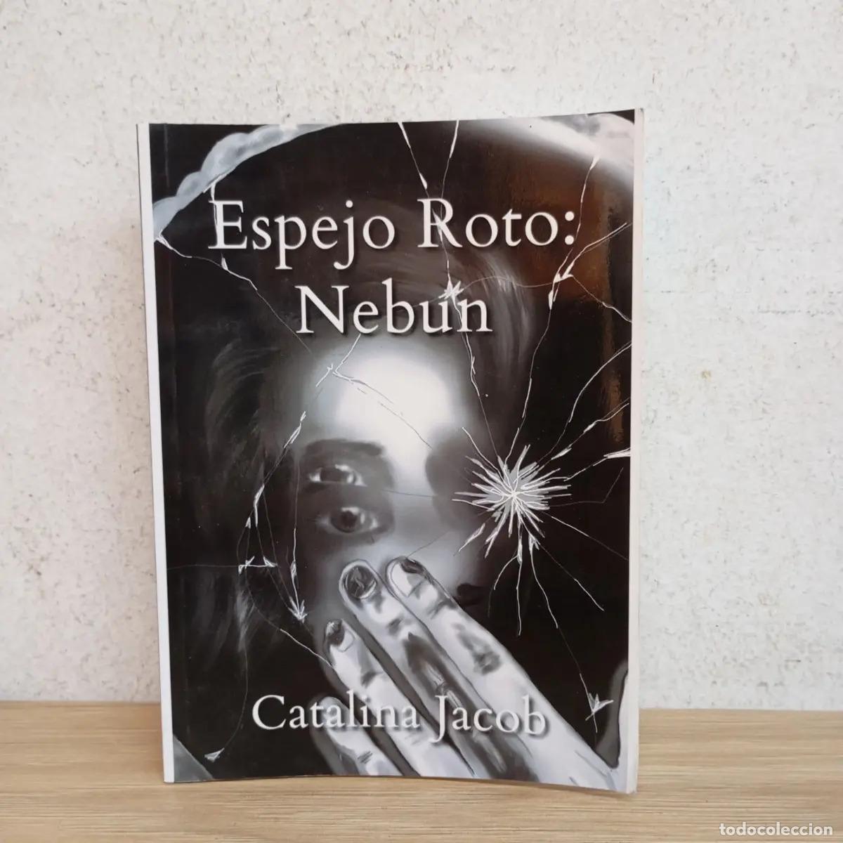 Livres: Espejo roto: nebun - Catalina Jacob