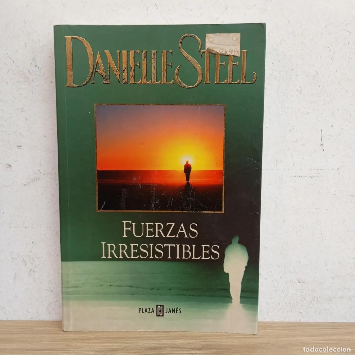 Libros: Fuerzas irresitibles - Danielle Steel - Foto 1